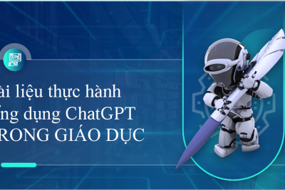 Tài liệu thực hành  Ứng dụng ChatGPT  TRONG GIÁO DỤC